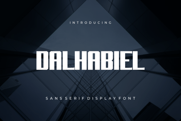 Dalhabiel: A Bold Sans Serif Typeface for Modern Campaigns