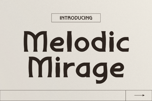 Melodic Mirage Typeface for Makers