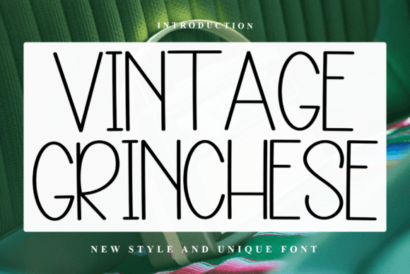 Vintage Grinchese Font for Festive Campaigns